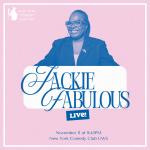 Jackie Fabulous Live! Presented by the New York Comedy Festival